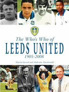The Who s Who of Leeds United 1905