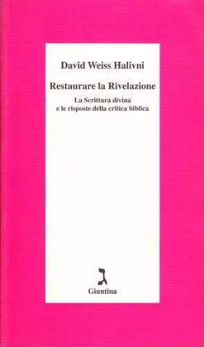 Restaurare la rivelazione di Halivni Weiss