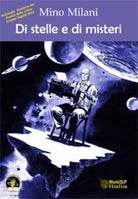Di stelle e di misteri di Mino Milani, 2019, Edizioni Della Vigna