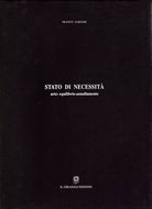Stato di necessita - arte: equilibrio-annullamento di Franco Sarnari, 2008, Il