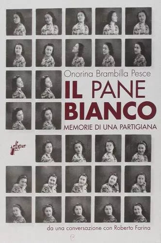 Il pane bianco di Onorina Brambilla Pesce