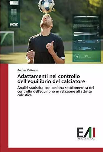 Adattamenti nel controllo dell equilibrio del calciatore
