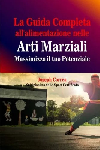 La Guida Completa all alimentazione nelle Arti Marziali