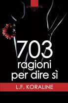 703 ragioni per dire s