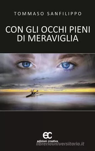 Con occhi pieni di meraviglia di Tommaso Sanfilippo