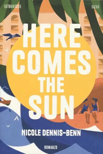 Here comes the sun di Nicole Dennis
