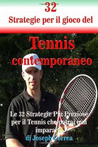 32 Strategie per il gioco del Tennis contemporaneo