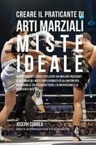 Creare Il Praticante Di Arti Marziali Miste Ideale