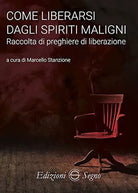 Come liberarsi dagli spiriti maligni