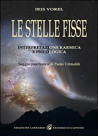 Le stelle fisse Interpretazione karmica e psicologica di Iris Vorel