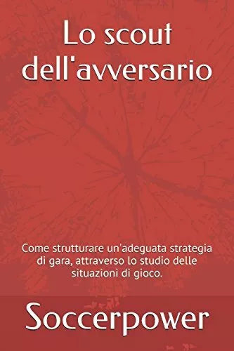 Lo scout dell avversario