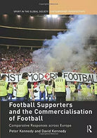 Football Supporters and the Commercialisation of Football