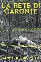 La rete di Caronte di Gemma Herrero Virto